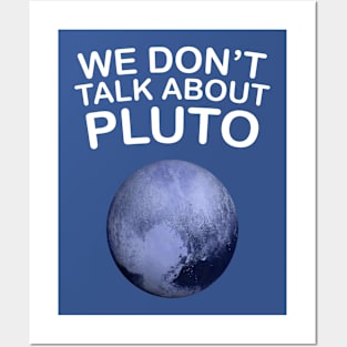 we don't talk about pluto Posters and Art